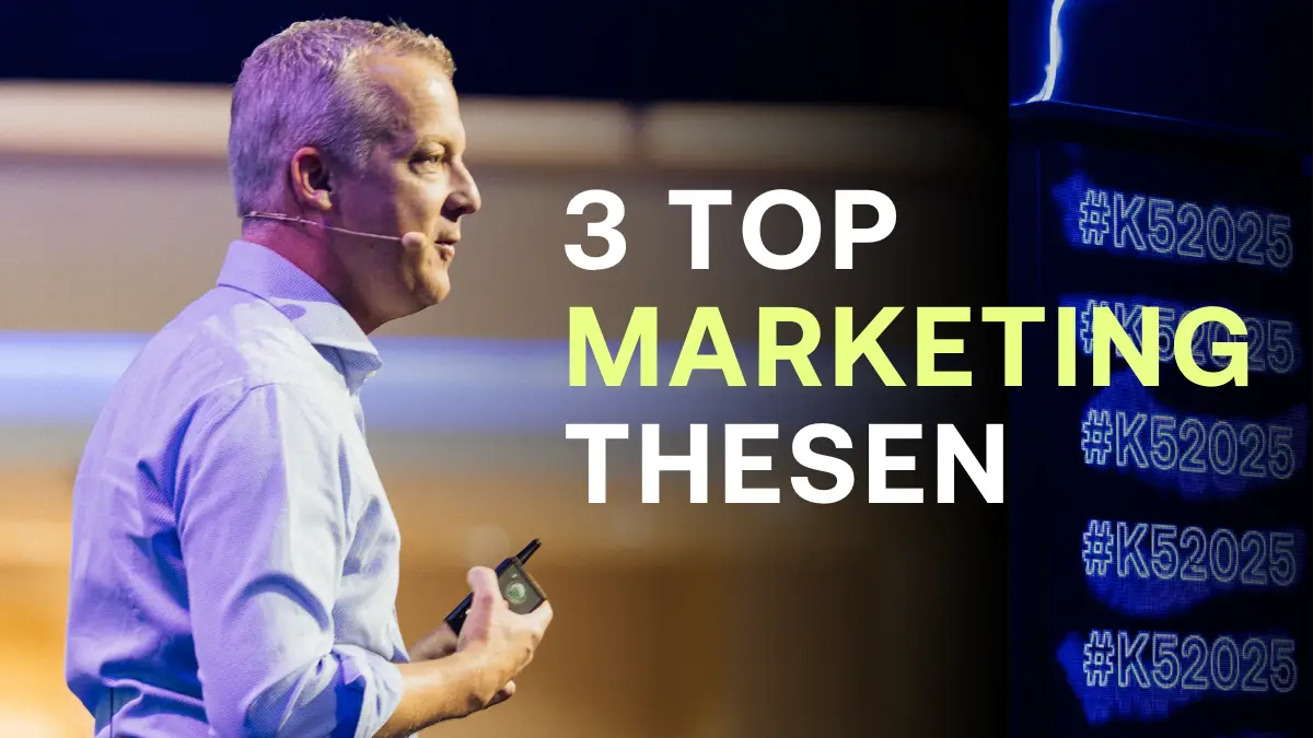 Die 3 TOP Marketing Thesen f&uuml;r 2025