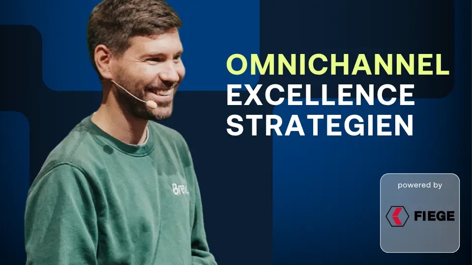 Omnichannel Excellence: Strategien f&uuml;r nahtlose Kundenerlebnisse